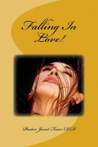 Carte Falling In Love! Pastor Janet Marie Fears D. D.