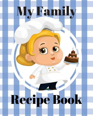 Книга My Family Recipe Book Shanna Lea