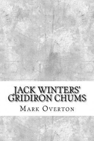 Carte Jack Winters' Gridiron Chums Mark Overton
