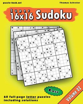 Carte 16x16 Super Sudoku: Easy 16x16 Full-page Alphabet Sudoku, Vol. 2 Thomas Schreier