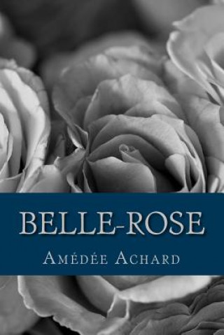 Książka Belle-Rose Amedee Achard