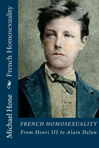 Книга French Homosexuality: From Henri III to Alain Delon Michael Hone
