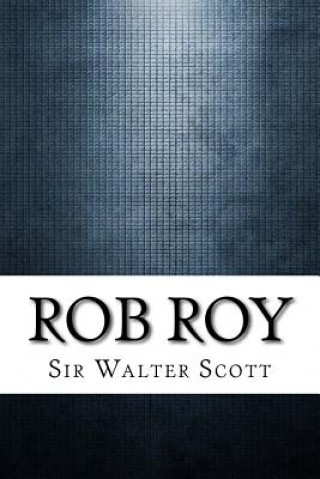 Knjiga Rob Roy Sir Walter Scott