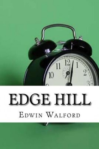 Knjiga Edge Hill Edwin Walford