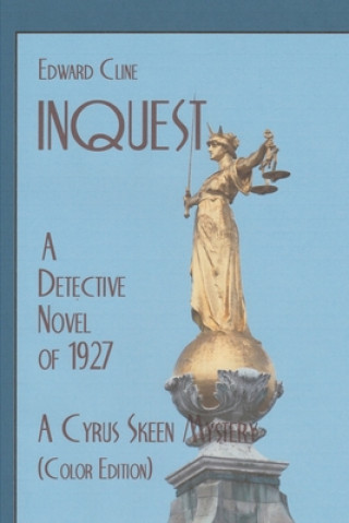 Buch Inquest: A Detective Novel of 1927 Edward Cline