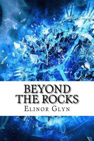 Book Beyond The Rocks Elinor Glyn