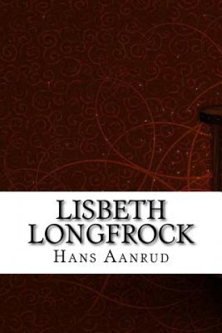 Kniha Lisbeth Longfrock Hans Aanrud