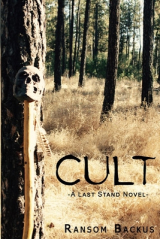 Książka Cult: A Last Stand Novel Ransom Backus