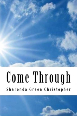 Libro Come Through Sharonda Green Christopher