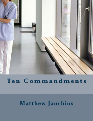 Knjiga Ten Commandments Matthew Jauchius