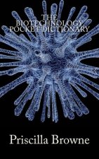 The Biotechnology Pocket Dictionary