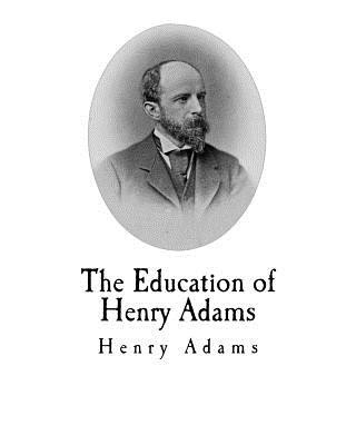 Книга The Education of Henry Adams Henry Adams