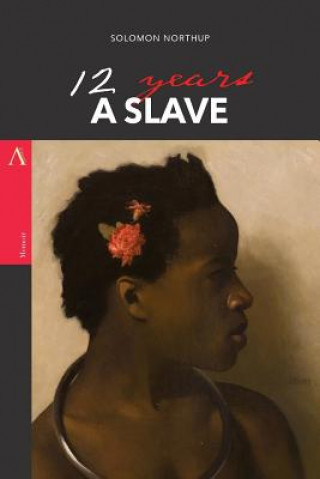 Libro 12 Years a Slave Solomon Northup