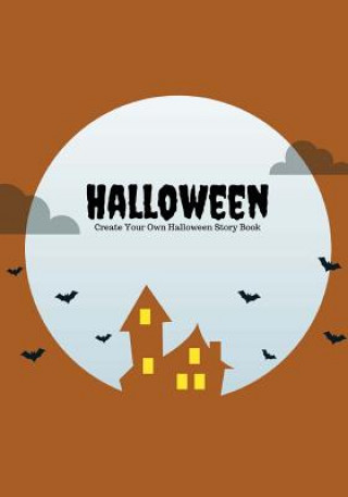 Knjiga Halloween: Create Your Own Halloween Story Book, 100 Pages, Zombie Brown Creative Kid