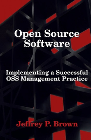 Książka Open Source Software: Implementing a Successful OSS Management Practice Jeffrey P. Brown