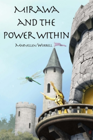Könyv Mirawa and the Power Within Toby Gray