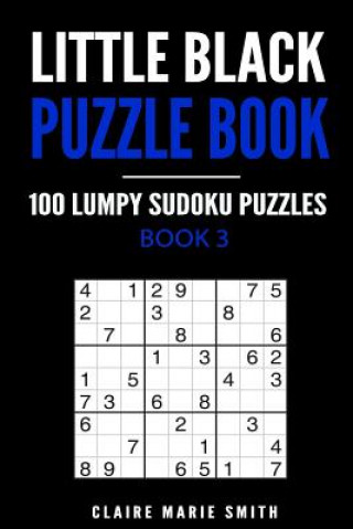 Книга Little Black Puzzle Book: 100 Lumpy Sudoku Puzzles Claire Marie Smith