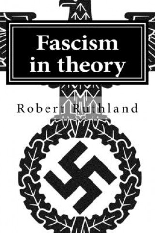 Kniha Fascism in theory Robert Ruthland