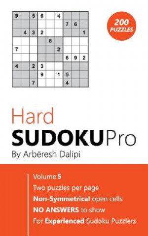 Kniha Sudoku: Hard Sudoku Pro Book for Experienced Puzzlers (200 puzzles), Vol. 5 Arberesh Dalipi