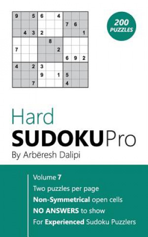 Kniha Sudoku: Hard Sudoku Pro Book for Experienced Puzzlers (200 puzzles), Vol. 7 Arberesh Dalipi