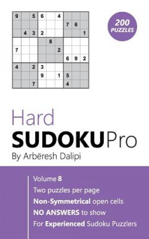 Kniha Sudoku: Hard Sudoku Pro Book for Experienced Puzzlers (200 puzzles), Vol. 8 Arberesh Dalipi