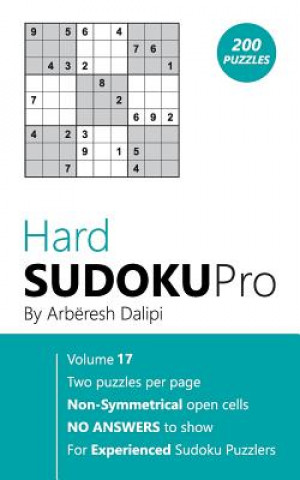 Kniha Sudoku: Hard Sudoku Pro Book for Experienced Puzzlers (200 puzzles), Vol. 17 Arberesh Dalipi