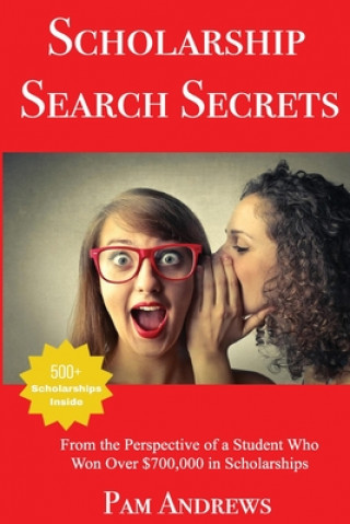 Книга Scholarship Search Secrets Pam Andrews
