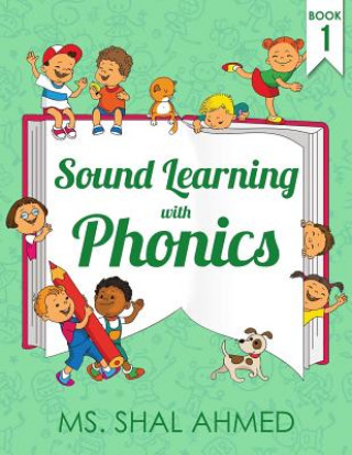 Carte Sound Learning with Phonics: Book 1 Shal Ahmed