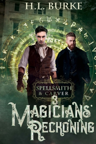 Kniha Spellsmith & Carver: Magicians' Reckoning H. L. Burke