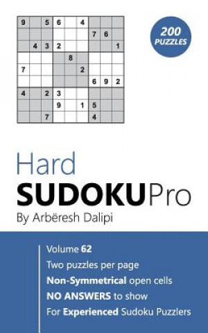 Könyv Hard Sudoku Pro: Book for Experienced Puzzlers (200 puzzles) Vol. 62 Arberesh Dalipi