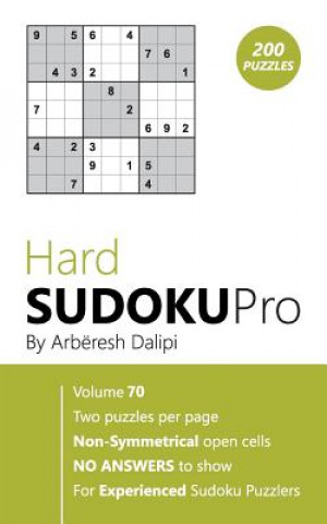 Kniha Hard Sudoku Pro: Book for Experienced Puzzlers (200 puzzles) Vol. 70 Arberesh Dalipi