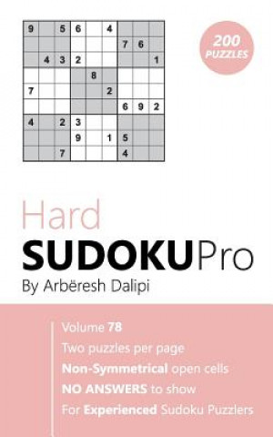 Carte Hard Sudoku Pro: Book for Experienced Puzzlers (200 puzzles) Vol. 78 Arberesh Dalipi