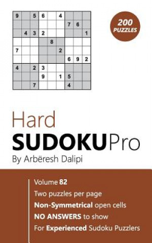 Carte Hard Sudoku Pro: Book for Experienced Puzzlers (200 puzzles) Vol. 82 Arberesh Dalipi