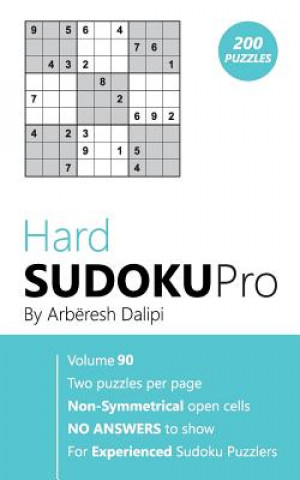 Kniha Hard Sudoku Pro: Book for Experienced Puzzlers (200 puzzles) Vol. 90 Arberesh Dalipi