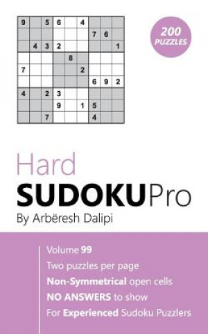 Kniha Hard Sudoku Pro: Book for Experienced Puzzlers (200 puzzles) Vol. 99 Arberesh Dalipi