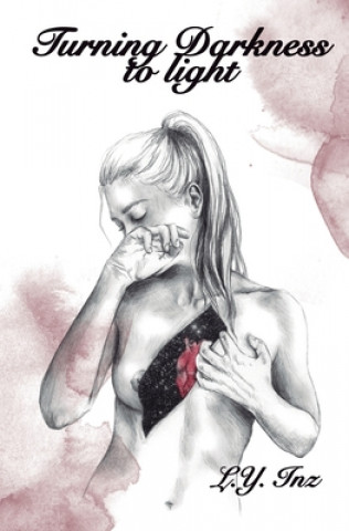 Boek Turning darkness to light Sandra de la Cruz