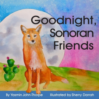 Kniha Goodnight Sonoran Friends Sherry Darrah