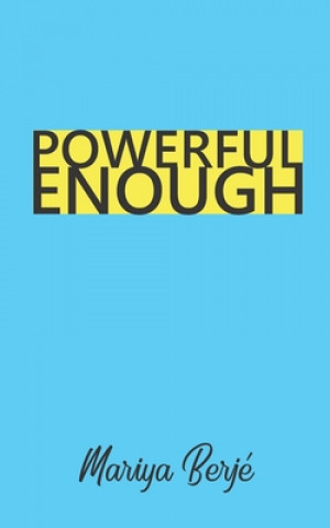 Knjiga Powerful Enough Mariya Berje