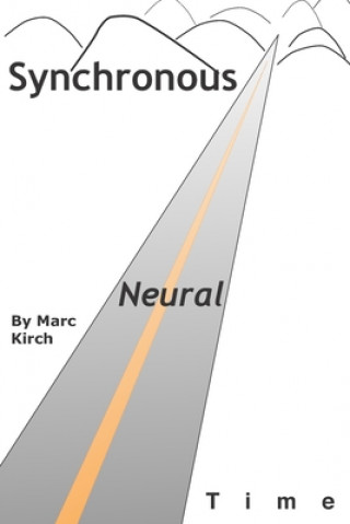 Knjiga Synchronous Neural Time Marc Kirch