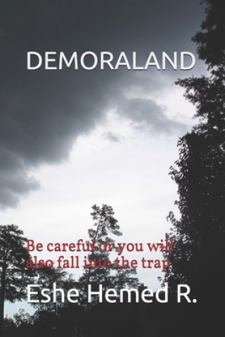 Carte Demoraland: Be careful or you will also fall into the trap Eshe Hemed R