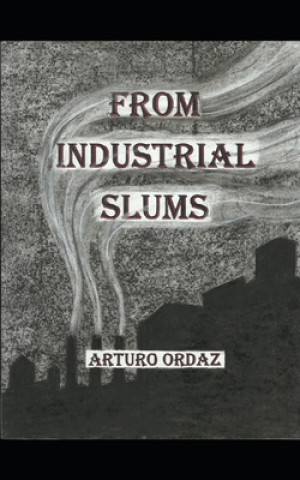 Książka From Industrial Slums Adrian Ordaz