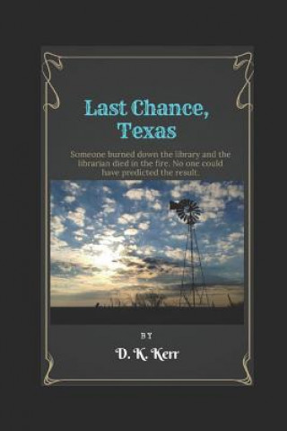 Buch Last Chance, Texas D. K. Kerr