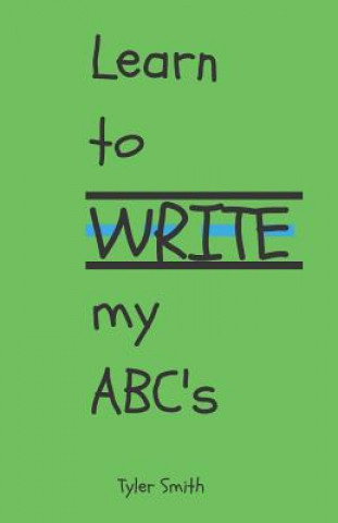 Buch Learn to write my ABC's Tyler Smith