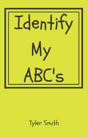 Buch Identify my ABC's Tyler Smith