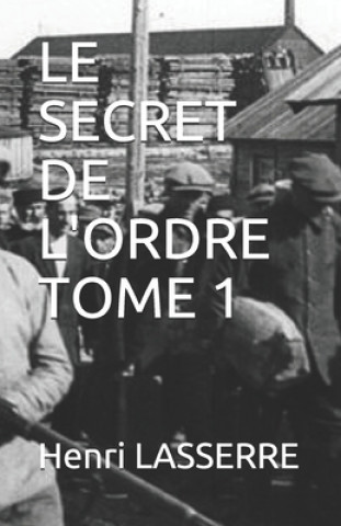 Buch Le Secret de l'Ordre Tome 1 Henri Lasserre