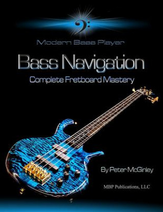 Carte Bass Navigation: Complete Fretboard Mastery Glenn Babcock