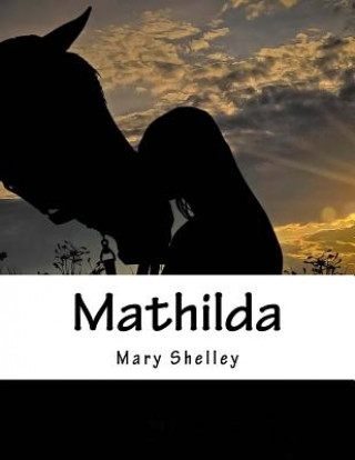 Knjiga Mathilda Mary Shelley