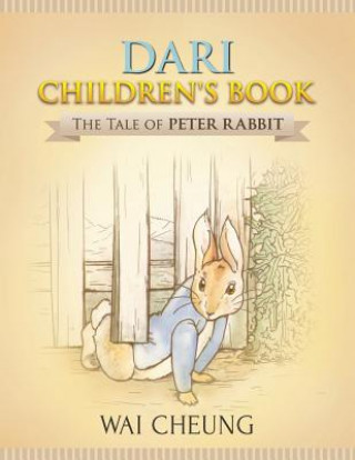 Kniha Dari Children's Book: The Tale of Peter Rabbit Wai Cheung