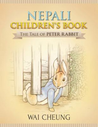 Książka Nepali Children's Book: The Tale of Peter Rabbit Wai Cheung