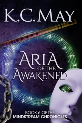 Kniha Aria of the Awakened K. C. May